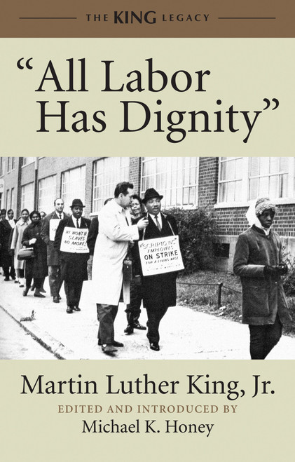 "All Labor Has Dignity" - 9780807086025 by Dr. Martin Luther King, Jr., Michael K. Honey, 9780807086025