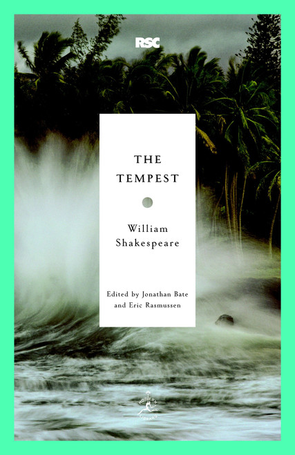 The Tempest - 9780812969108 by William Shakespeare, Jonathan Bate, Eric Rasmussen, 9780812969108