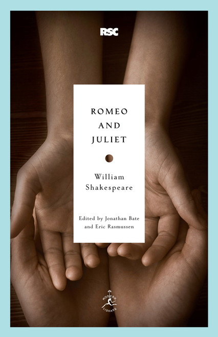 Romeo and Juliet - 9780812969214 by William Shakespeare, Jonathan Bate, Eric Rasmussen, 9780812969214