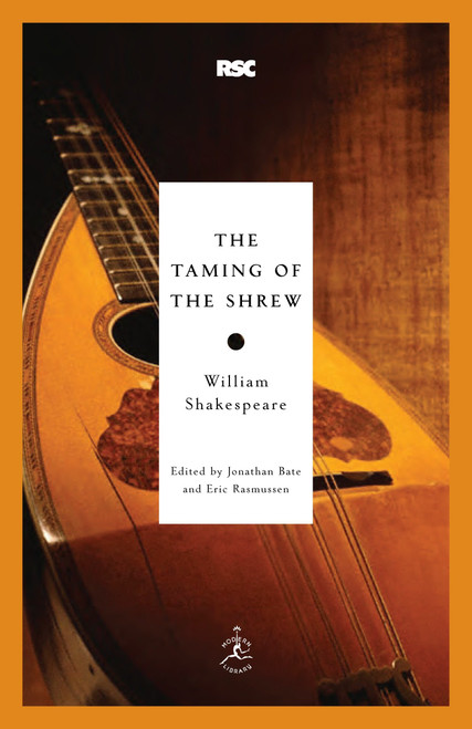The Taming of the Shrew - 9780812969290 by William Shakespeare, Jonathan Bate, Eric Rasmussen, 9780812969290