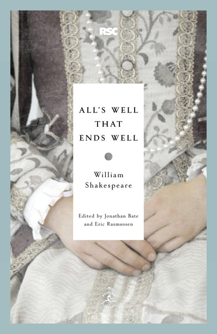 All's Well That Ends Well - 9780812969375 by William Shakespeare, Jonathan Bate, Eric Rasmussen, 9780812969375