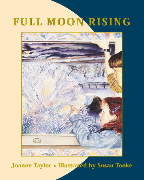 Full Moon Rising - 9780887765483 by Joanne Taylor, Susan Tooke, 9780887765483