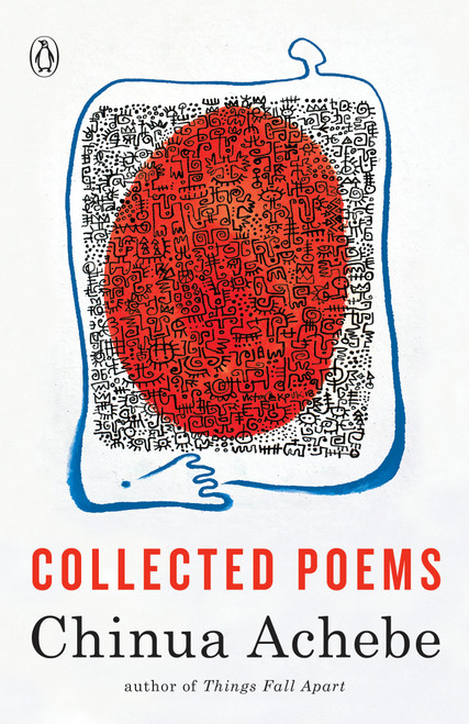 Collected Poems - 9781400076581 by Chinua Achebe, 9781400076581