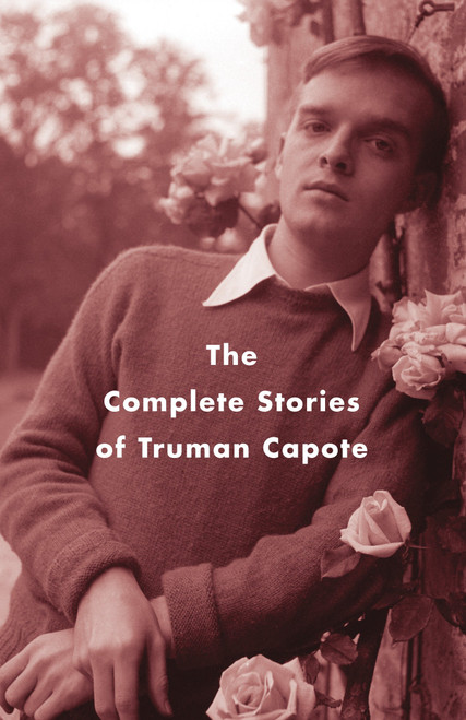 The Complete Stories of Truman Capote - 9781400096916 by Truman Capote, Reynolds Price, 9781400096916