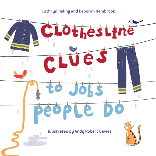 Clothesline Clues to Jobs People Do - 9781580892520 by Kathryn Heling, Deborah Hembrook, Andy Robert Davies, 9781580892520