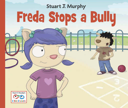 Freda Stops a Bully - 9781580894678 by Stuart J. Murphy, 9781580894678
