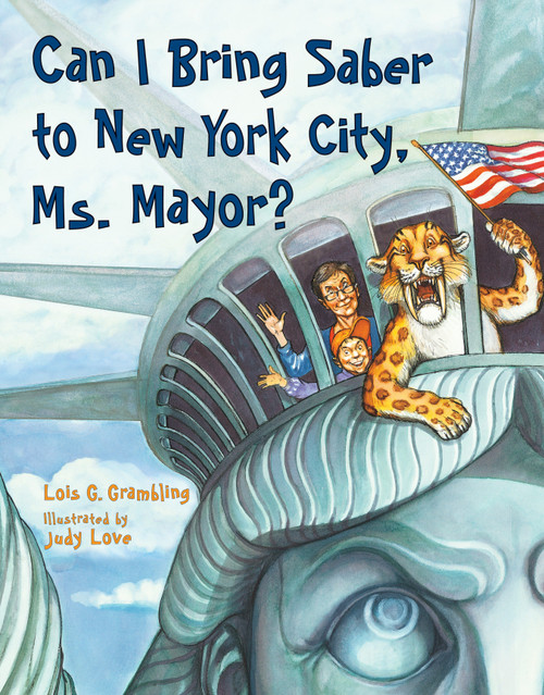 Can I Bring Saber to New York, Ms. Mayor? - 9781580895712 by Lois G. Grambling, Judy Love, 9781580895712