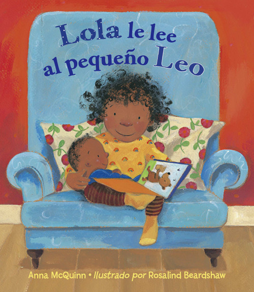 Lola le lee al pequeño Leo (Spanish Edition) by Anna McQuinn, Rosalind Beardshaw, 9781580895996