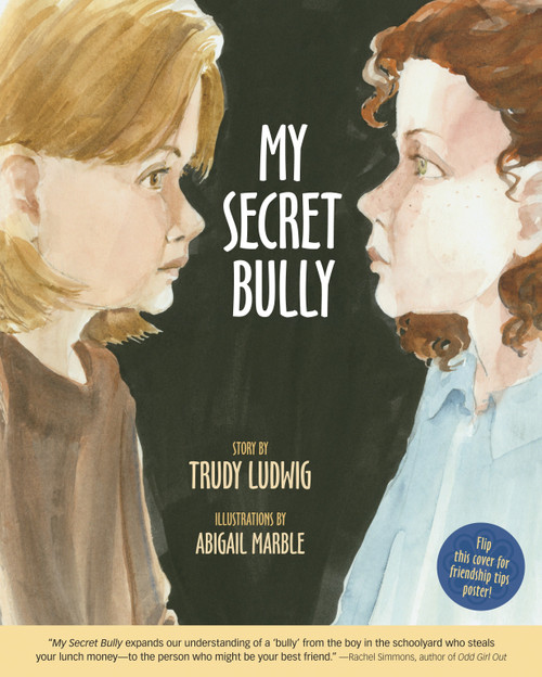 My Secret Bully - 9781582461595 by Trudy Ludwig, Abigail Marble, 9781582461595