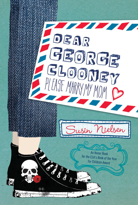 Dear George Clooney (Please Marry My Mom) - 9781770492950 by Susin Nielsen, 9781770492950