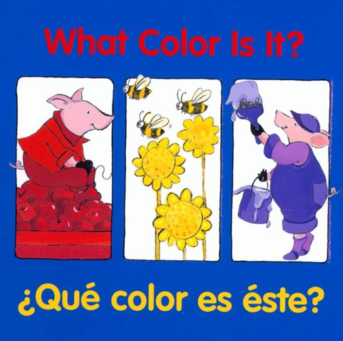 What Color Is It?/¿Qué color es éste? (Bilingual English-Spanish) by Editors of the American Heritage Di, Pamela Zagarenski, 9780618169320