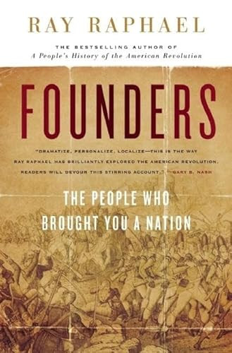 Founders (The People Who Brought You a Nation) - 9781595584175 by Ray Raphael, 9781595584175