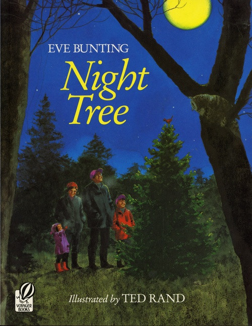 Night Tree (A Christmas Holiday Book for Kids) by Eve Bunting, Ted Rand, 9780152001216