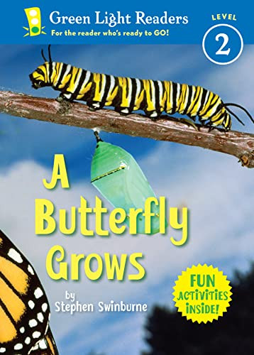 A Butterfly Grows by Stephen R. Swinburne, Stephen R. Swinburne, 9780152064167