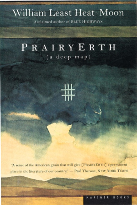 Prairyerth (A Deep Map) by William Least Heat-Moon, 9780395925690