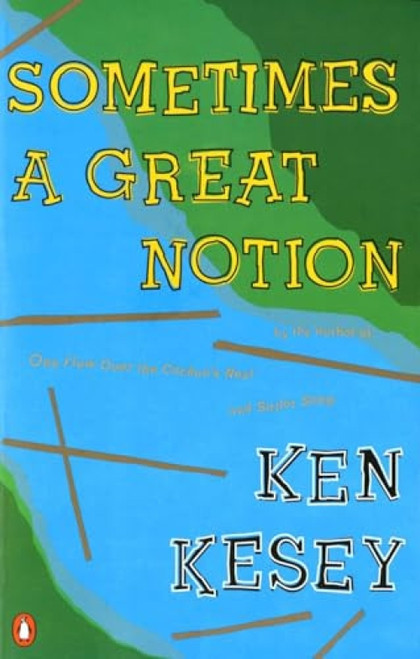 Sometimes a Great Notion - 9780140045291 by Ken Kesey