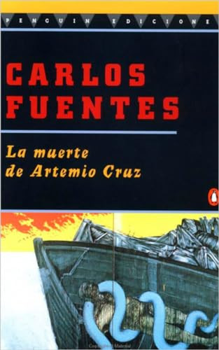 La Muerte de Artemio Cruz (Spanish Edition) by Carlos Fuentes, 9780140255829