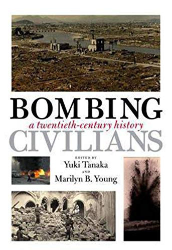 Bombing Civilians (A Twentieth-Century History) - 9781595585479 by Yuki Tanaka, Marilyn B. Young, 9781595585479