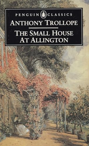 The Small House at Allington - 9780140433258 by Anthony Trollope, Julian F. Thompson