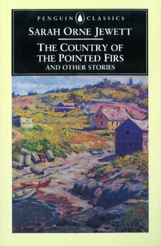 The Country of the Pointed Firs and Other Stories - 9780140434767 by Sarah Orne Jewett