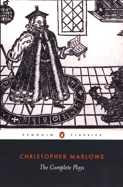 The Complete Plays - 9780140436334 by Christopher Marlowe, Frank Romany, Robert Lindsey, 9780140436334