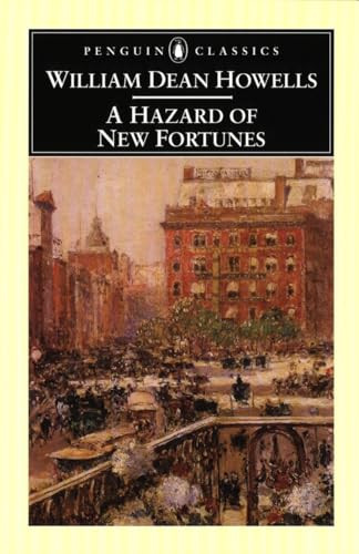 A Hazard of New Fortunes - 9780140439236 by William Dean Howells, Phillip Lopate