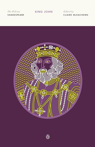 King John - 9780140714593 by William Shakespeare, Claire McEachern, Claire McEachern, Stephen Orgel, A. R. Braunmuller