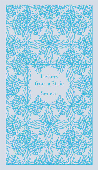 Letters from a Stoic - 9780141395852 by Seneca, Robin Campbell, Robin Campbell, Coralie Bickford-Smith, 9780141395852