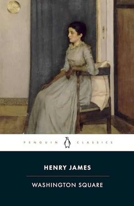 Washington Square - 9780141441368 by Philip Horne, Henry James, Martha Banta, Martha Banta, Martha Banta