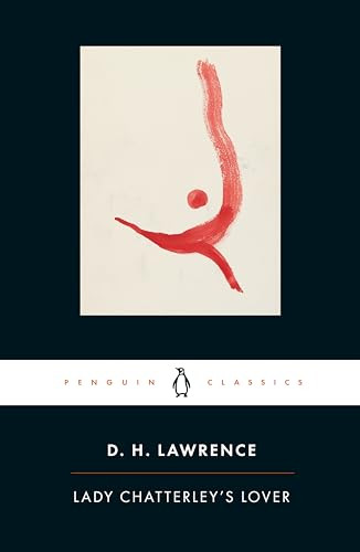 Lady Chatterley's Lover (Cambridge Lawrence Edition) by D. H. Lawrence, Doris Lessing, Michael Squires, Michael Squires, 9780141441498