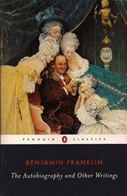 The Autobiography and Other Writings - 9780142437605 by Benjamin Franklin, Kenneth A. Silverman