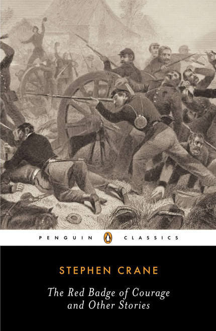 The Red Badge of Courage and Other Stories - 9780143039358 by Stephen Crane, Gary Scharnhorst, Gary Scharnhorst, Gary Scharnhorst, 9780143039358