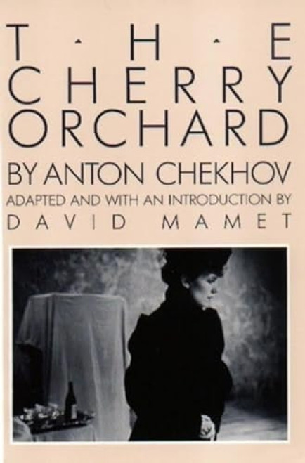 The Cherry Orchard - 9780802130020 by Anton Chekhov, David Mamet