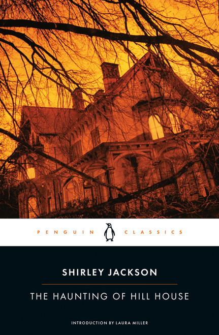 The Haunting of Hill House by Shirley Jackson, Laura Miller, 9780143039983