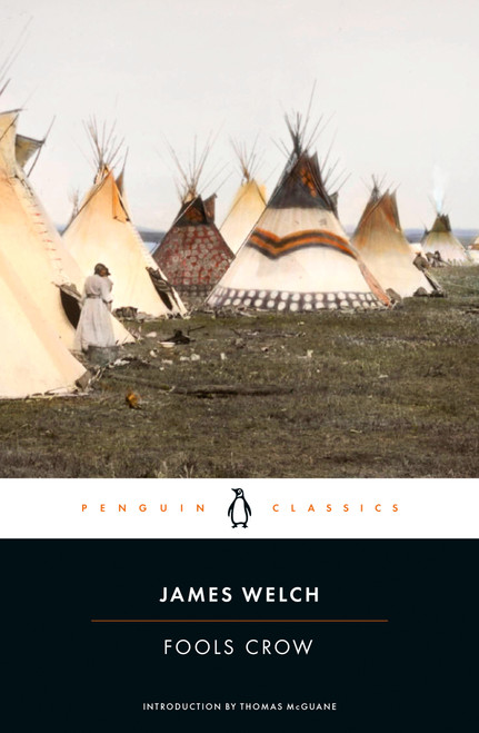 Fools Crow by James Welch, Thomas McGuane, 9780143106517
