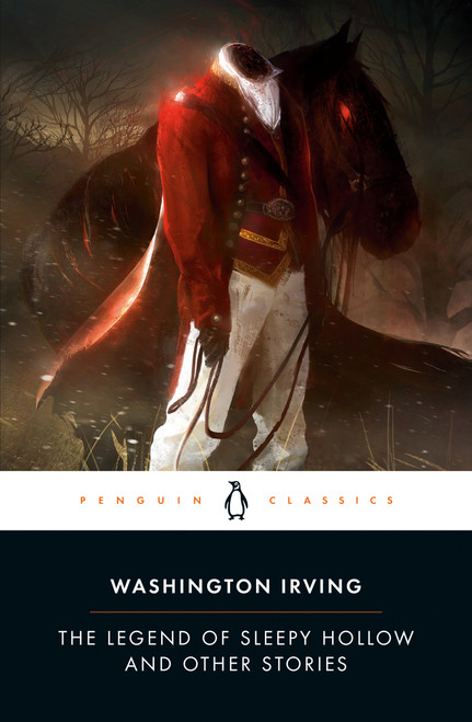 The Legend of Sleepy Hollow and Other Stories - 9780143107538 by Washington Irving, Elizabeth L. Bradley, Elizabeth L. Bradley, 9780143107538