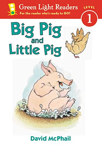 Big Pig and Little Pig by David McPhail, David McPhail, 9780152048570