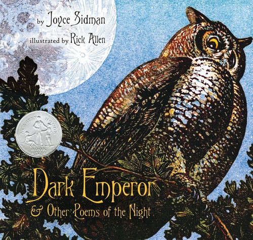 Dark Emperor and Other Poems of the Night (A Newbery Honor Award Winner) by Joyce Sidman, Rick Allen, 9780547152288