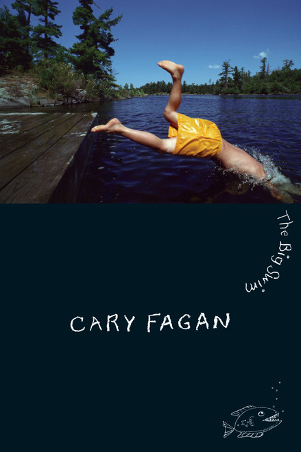 The Big Swim - 9780888999702 by Cary Fagan, 9780888999702