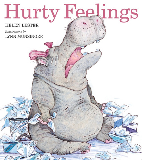 Hurty Feelings by Helen Lester, Lynn Munsinger, 9780618840625