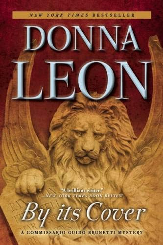 By its Cover (A Commissario Guido Brunetti Mystery) by Donna Leon, Donna Leon, 9780802123473
