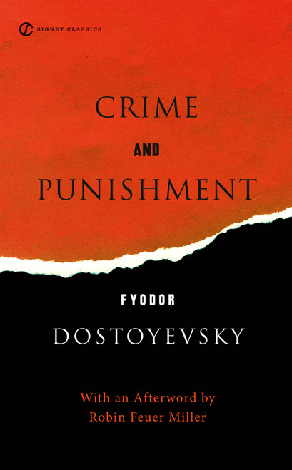 Crime and Punishment - 9780451530066 by Fyodor Dostoyevsky, Leonard Stanton, James D. Jr. Hardy, Sidney Monas, Robin Feuer Miller, 9780451530066