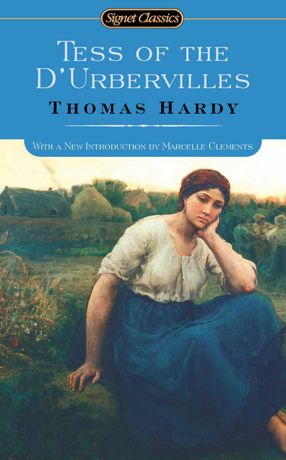 Tess of the D'Urbervilles - 9780451530271 by Thomas Hardy, Marcelle Clements, 9780451530271