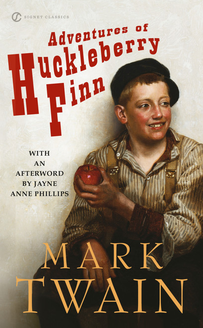 Adventures of Huckleberry Finn - 9780451530943 by Mark Twain, Padgett Powell, Jayne Anne Phillips