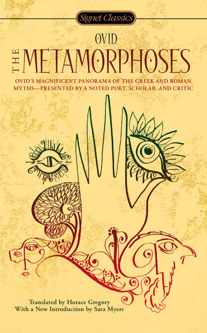 The Metamorphoses - 9780451531452 by Ovid, Horace Gregory, Sara Myers, Horace Gregory, 9780451531452