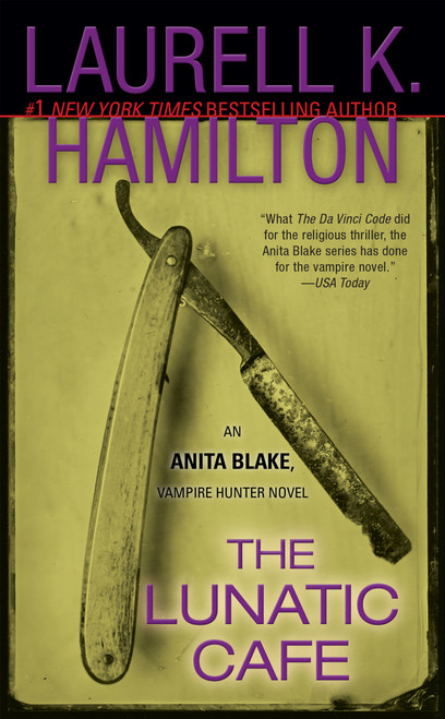 The Lunatic Cafe (An Anita Blake, Vampire Hunter Novel) by Laurell K. Hamilton, 9780515134520