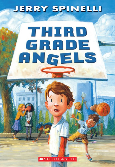 Third Grade Angels (Rule the School #1) by Jerry Spinelli, Jennifer A. Bell, 9780545387736