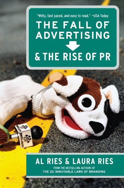 The Fall of Advertising and the Rise of PR by Al Ries, Laura Ries, 9780060081997