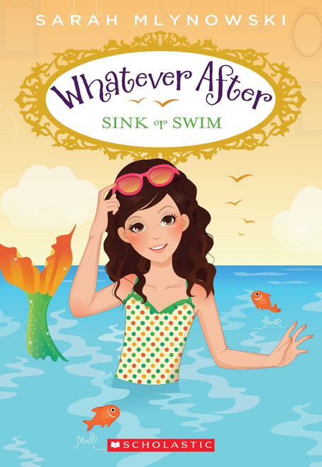 Sink or Swim (Whatever After #3) - 9780545415705 by Sarah Mlynowski, 9780545415705
