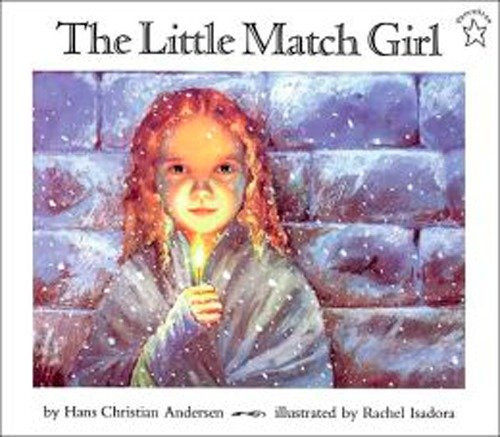 The Little Match Girl by Hans Christian Andersen, Rachel Isadora, 9780698114173